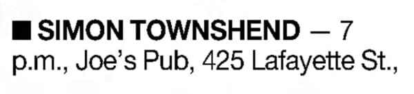 Newspaper mention of Simon Townshend at Joe's Pub on February 27, 2013