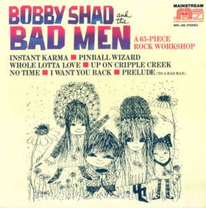 Cover of Bobby Shad and Bad Men's album "A 65-Piece Rock Workshop"