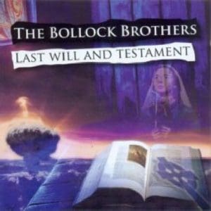 Cover of the Bollock Brothers "Last Will and Testament" album
