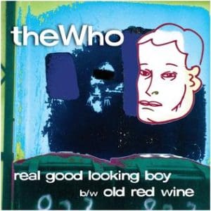 Cover of The Who's "Real Good Looking Boy" single