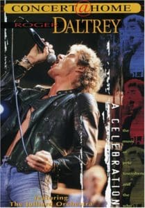 Cover of "Roger Daltrey - A Celebration - The Music of Pete Townshend and The Who" DVD