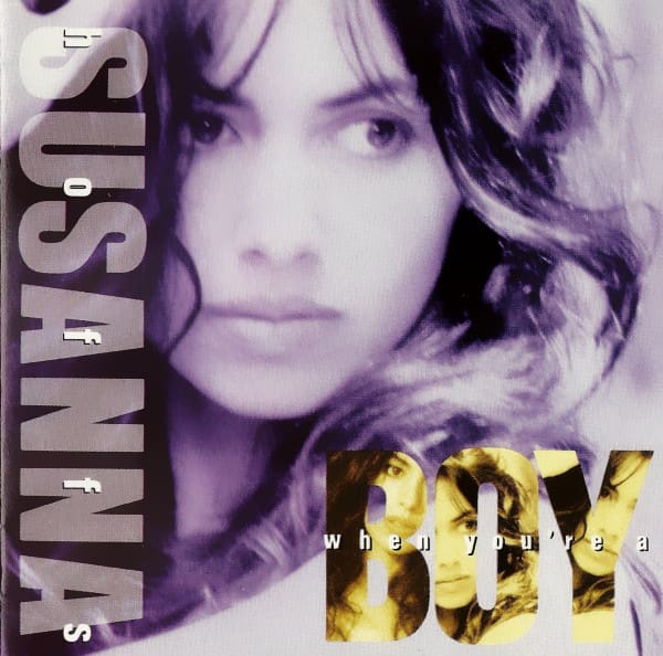 Cover of Susanna Hoff's "When You're A Boy" album which features John Entwistle on one track
