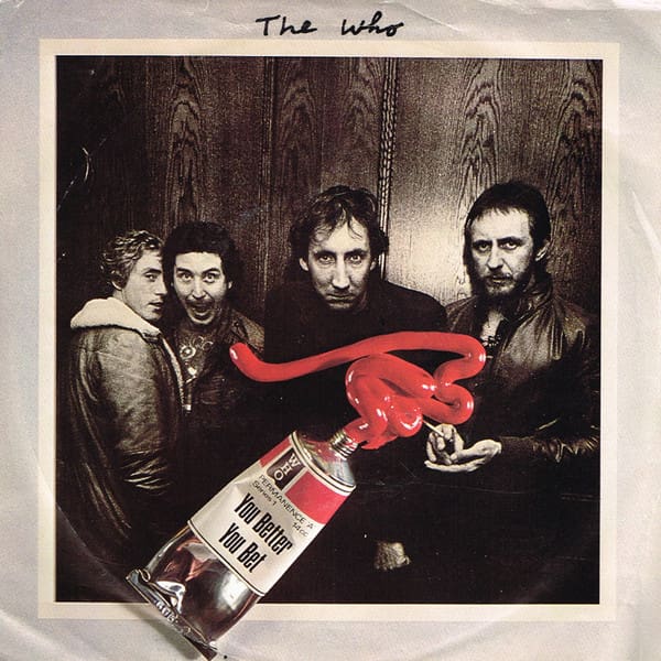 The Who's "You Better You Bet" single