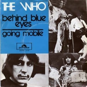 The Who's "Behind Blue Eyes" backed with "Going Mobile" Dutch picture sleeve