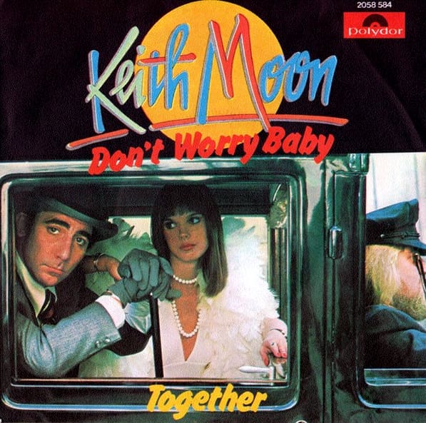 Cover of Keith Moon's "Don't Worry Baby" single