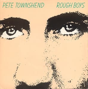 Cover of Pete Townshend's "Rough Boy" single