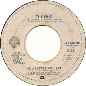 The Who's "You Better You Bet" single